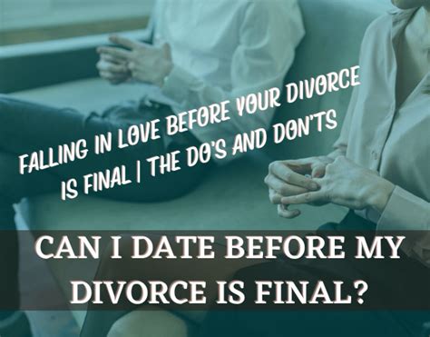Dating before divorce is final